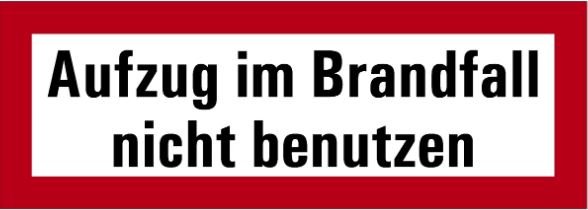 Aufzug im Brandfall nicht benutzen - Beschilderung Zentgraf